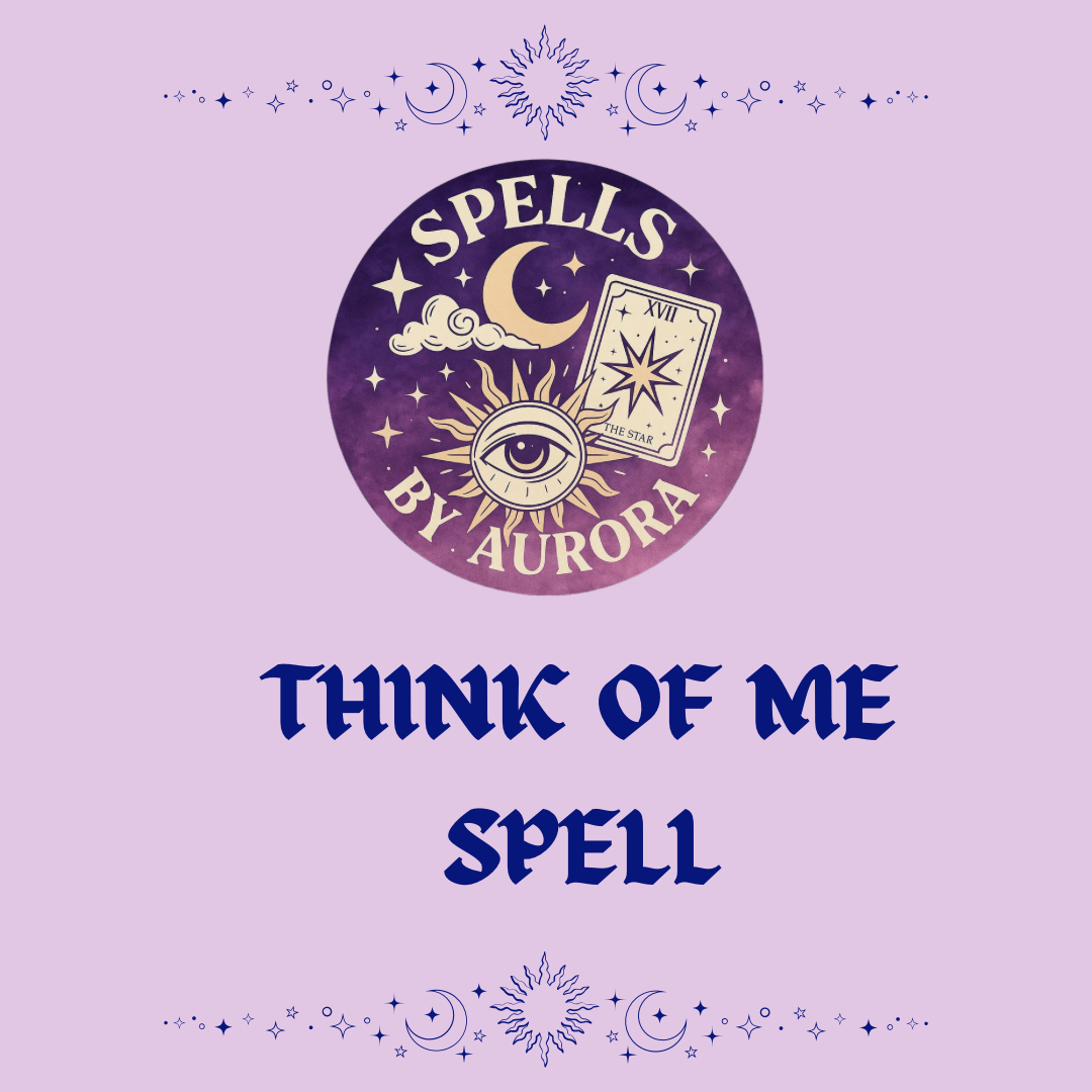 Think Of Me Spell